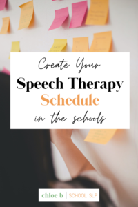 create your speech therapy schedule in the schools