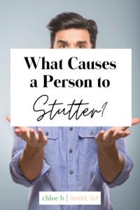 parent asking what causes someone to stutter