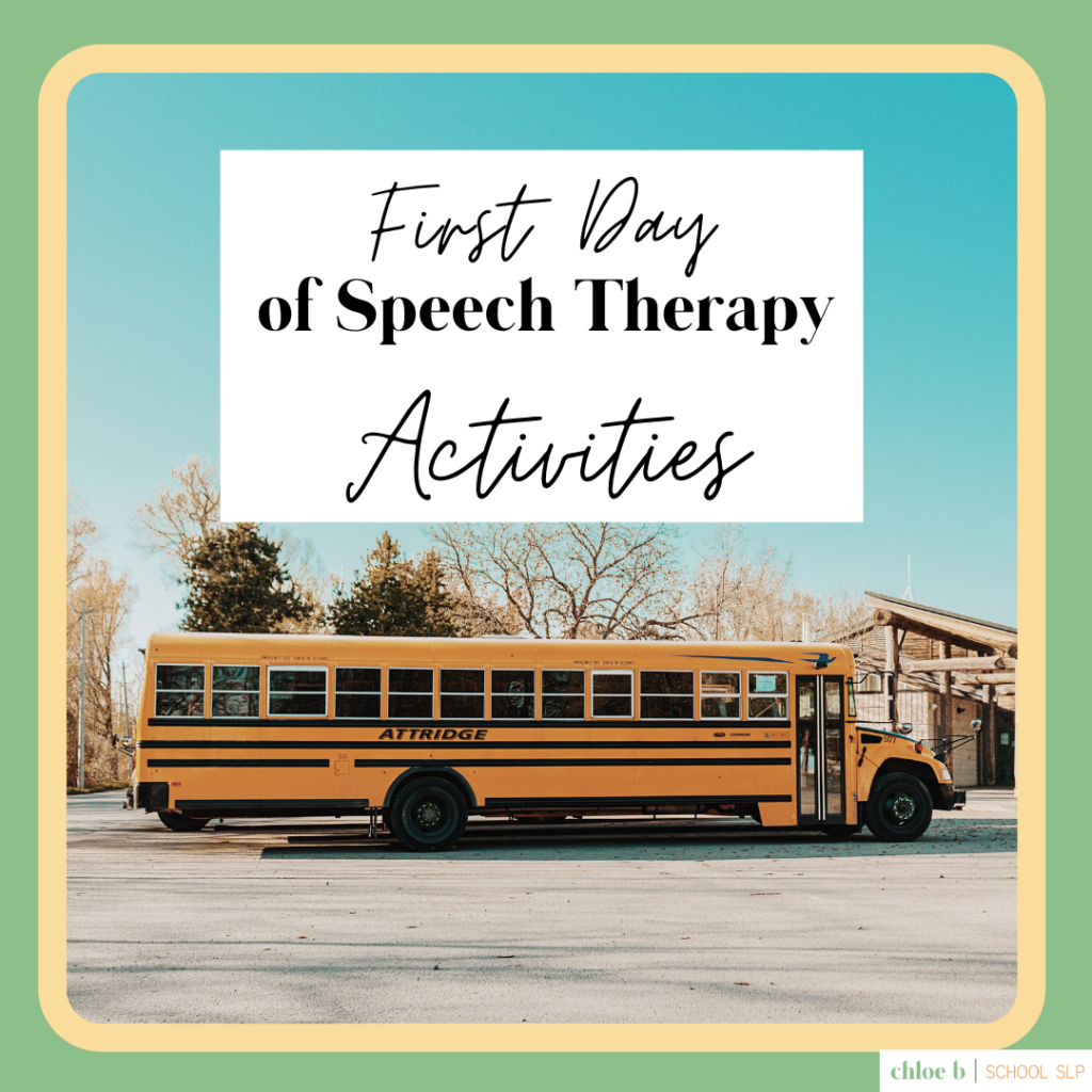 first day of speech therapy activities