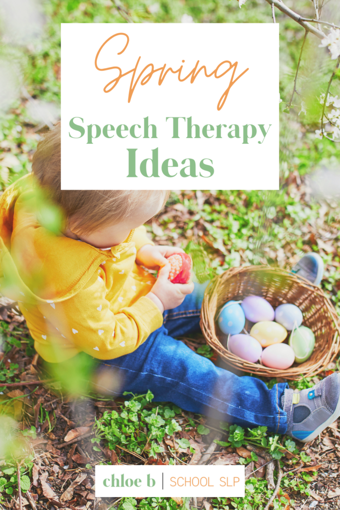 Spring Speech Therapy Ideas - Chloe B School SLP