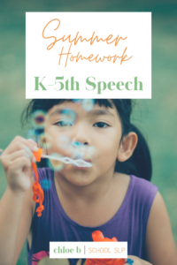 summer speech therapy homework Chloe B | School SLP